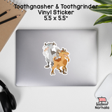 Toothgnasher & Toothgrinder Vinyl Sticker